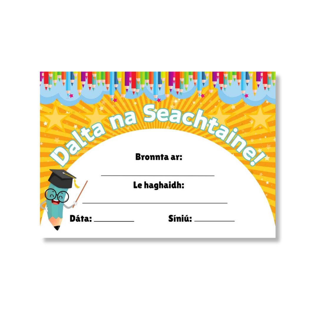 Dalta na Seachtaine Certificates - Student of the Week